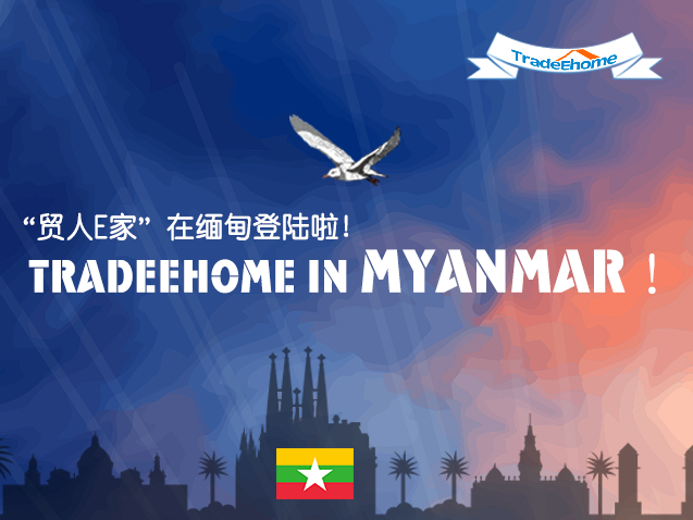 TradeEhome develop market in Myanmar
